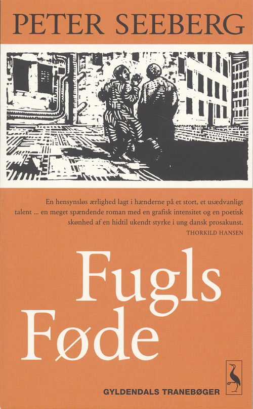 Cover for Peter Seeberg · Gyldendals Paperbacks: Fugls føde (Paperback Book) [4e édition] [Paperback] (2005)