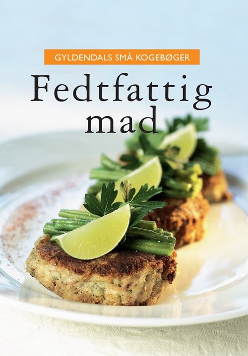 Cover for Lynn Andersen · Gyldendals små kogebøger: Gyldendals små kogebøger Fedtfattig mad (Innbunden bok) [2. utgave] (2010)