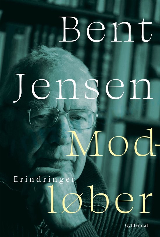Cover for Bent Jensen · Modløber (Bound Book) [1st edition] (2022)