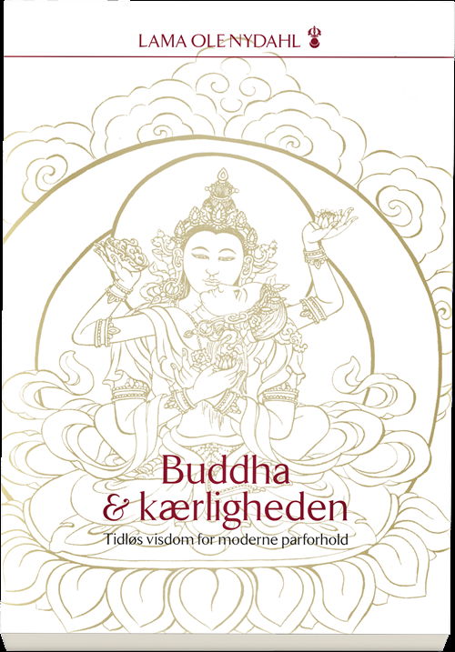 Cover for Lama Ole Nydahl · Buddha og kærligheden (Sewn Spine Book) [1. wydanie] (2020)