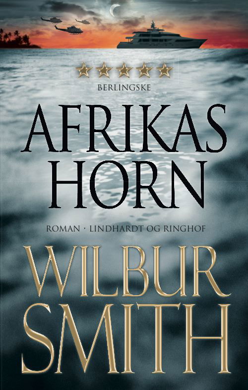 Cover for Wilbur Smith · Afrikas Horn, hb. (Hardcover Book) [3e uitgave] (2012)
