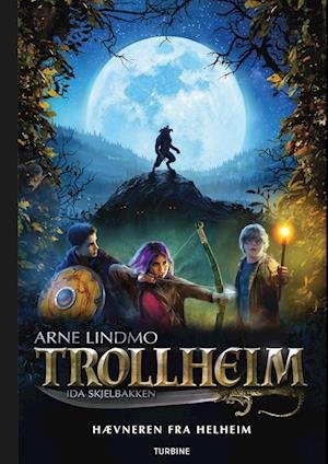 Arne Lindmo · Trollheim – Hævneren fra Helheim (Innbunden bok) [1. utgave] (2024)