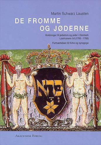 Cover for Martin Schwarz Lausten · Kirkehistoriske studier, 3. række, nr. 7: De fromme og jøderne (Sewn Spine Book) [1er édition] (2001)