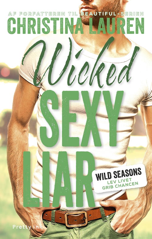 Cover for Christina Lauren · Wicked Sexy Liar (Sewn Spine Book) [1º edição] (2018)