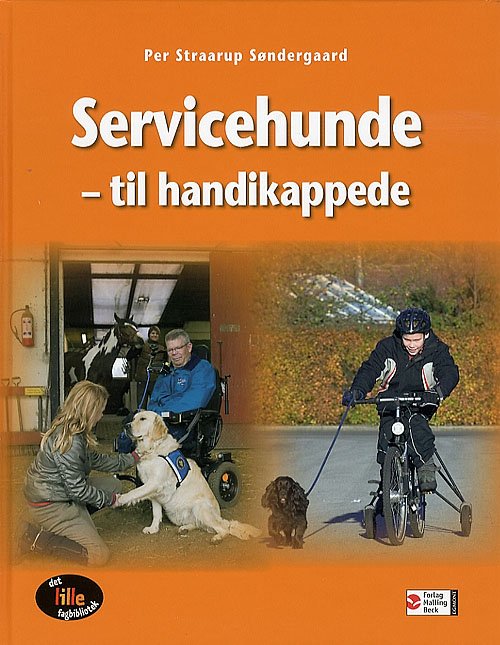Cover for Per Straarup Søndergaard · Det lille fagbibliotek: Servicehunde - til handikappede (Bound Book) [1st edition] (2005)