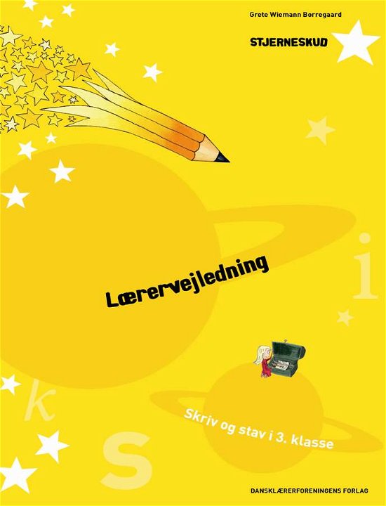 Cover for Grete Wiemann Borregaard · Stjerneskud: Lærervejledning - skriv og stav i 1.-3. klasse (Paperback Bog) [1. udgave] (2012)