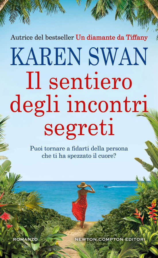 Il Sentiero Degli Incontri Segreti - Karen Swan - Książki -  - 9788822777294 - 