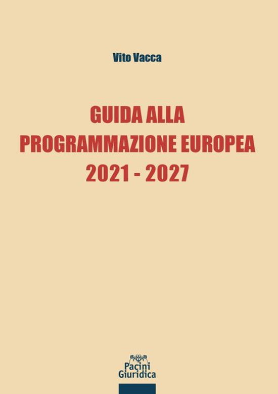 Cover for Vacca · Guida Alla Programmazione Europea (Book)