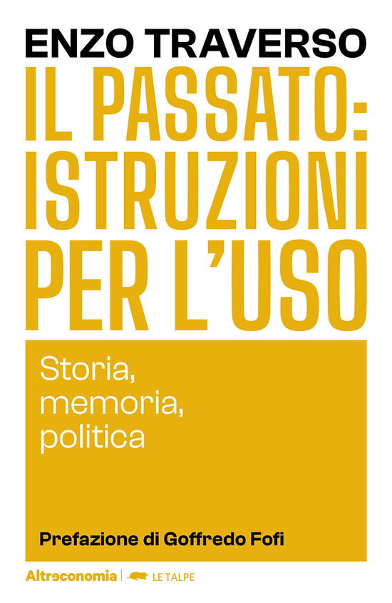 Cover for Enzo Traverso · Il Passato: Istruzioni Per L'uso. Storia, Memoria, Politica (Book)