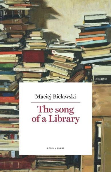 Cover for Maciej Bielawski · The Song of a Library (Paperback Book) (2020)