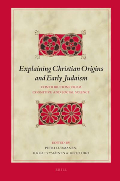 Cover for Petri Luomanen · Explaining Christian Origins and Early Judaism (Hardcover Book) (2007)