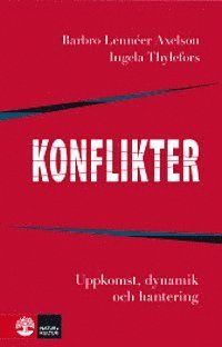 Cover for Ingela Thylefors · Konflikter : Uppkomst, dynamik och hantering (Map) (2013)