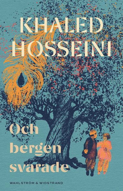 Och bergen svarade - Khaled Hosseini - Outro - Wahlström & Widstrand - 9789146241294 - 5 de junho de 2023