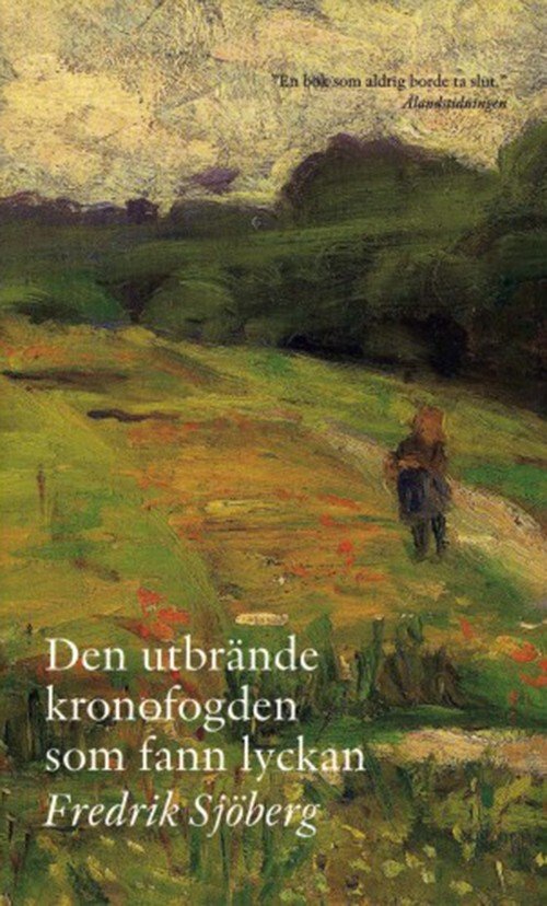Cover for Sjöberg Fredrik · Den utbrände kronofogden som fann lyckan (Pocketbok) (2008)