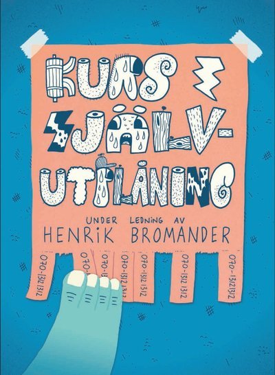 Cover for Henrik Bromander · Kurs i självutplåning (Book) (2015)