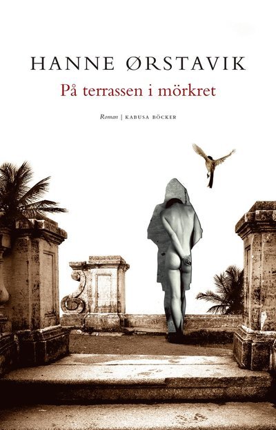 Cover for Hanne Ørstavik · På terrassen i mörkret (Book) (2016)