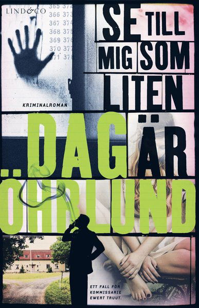 Dag Öhrlund · Ewert Oswald Truut: Se till mig som liten är (Bound Book) (2018)