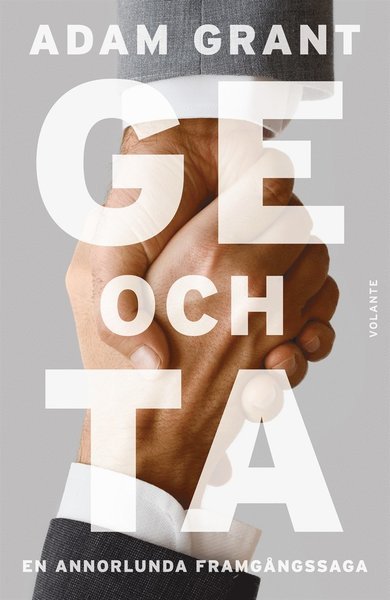 Cover for Adam Grant · Ge och ta : en annorlunda framgångssaga (ePUB) (2013)