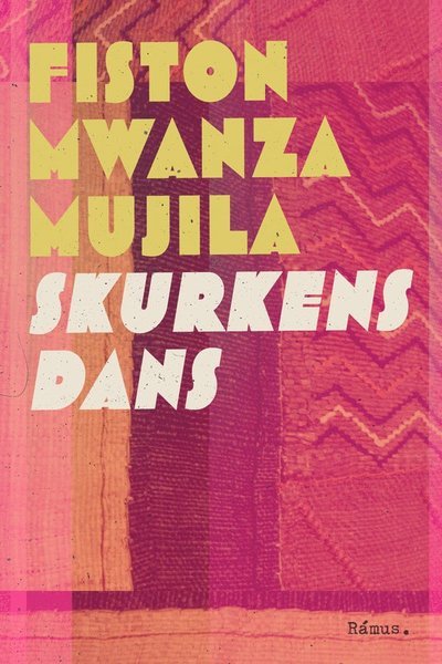 Cover for Fiston Mwanza Mujila · Skurkens dans (Gebundesens Buch) (2021)