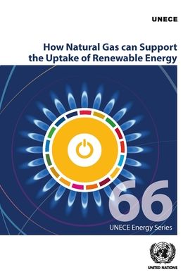 Cover for United Nations: Economic Commission for Europe · How natural gas can support the uptake of renewable energy - ECE energy series (Paperback Book) (2020)