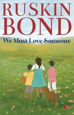 Cover for Ruskin Bond · We Must Love Someone (Paperback Book) (2024)