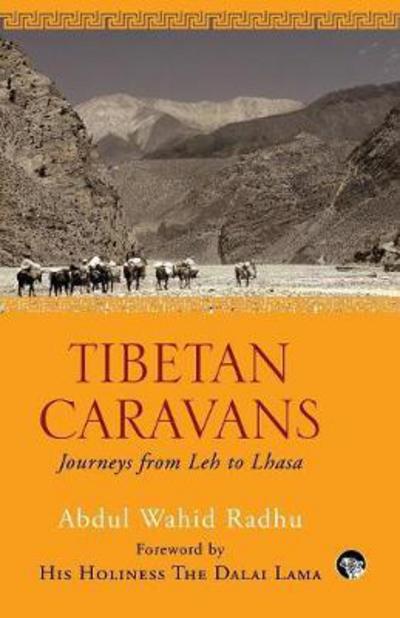 Cover for Abdul Wahid Radhu · Tibetan Caravans: Journeys From Leh to Lhasa (Paperback Book) [Large type / large print edition] (2017)