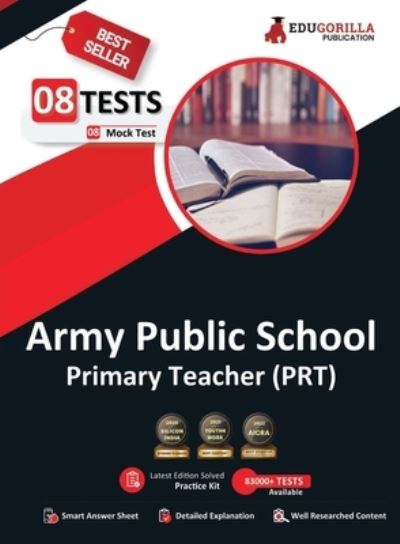 Army Public School (PRT) Exam 2021 8 Full-length Mock tests (Solved) + 3 Previous Year Paper Complete Preparation Kit for Army Public School AWES Primary Teacher 2021 Edition - MR Rohit Manglik - Libros - EduGorilla Community Pvt. Ltd. - 9789390257294 - 6 de diciembre de 2022