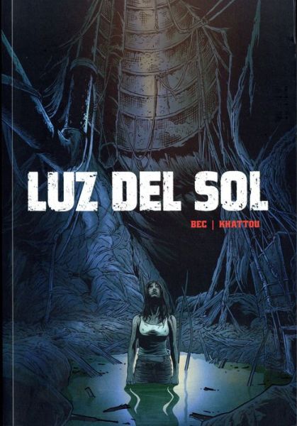 Cover for Christophe Bec · Luz del sol (Paperback Book) (2018)