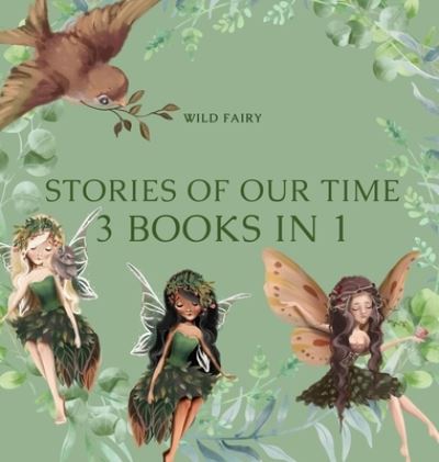 Cover for Wild Fairy · Stories Of Our Time (Hardcover Book) (2021)