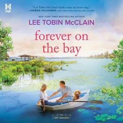 Forever on the Bay - Lee Tobin McClain - Muzyka - HARLEQUIN BOOKS - 9798200864294 - 26 kwietnia 2022