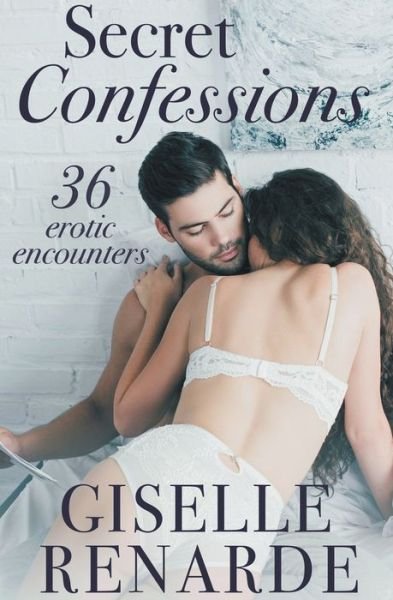 Cover for Giselle Renarde · Secret Confessions: 36 Erotic Encounters (Paperback Book) (2022)