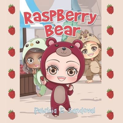 Patricia E Sandoval · Raspberry Bear (Paperback Book) (2022)