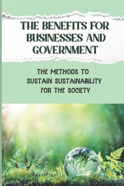 Cover for Deidra Laferte · The Benefits For Businesses And Government (Paperback Book) (2021)
