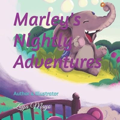 Cover for Zoya Mayo · Marley's Nightly Adventures (Paperback Book) (2021)