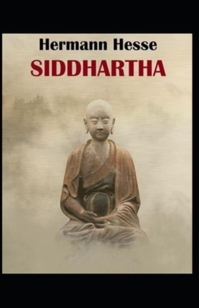 Siddhartha - Hermann Hesse - Books - Independently Published - 9798512392294 - May 30, 2021