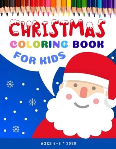 Cover for Alice Smith · CHRISTMAS Coloring Book for Kids age 4-8 (Pocketbok) (2020)