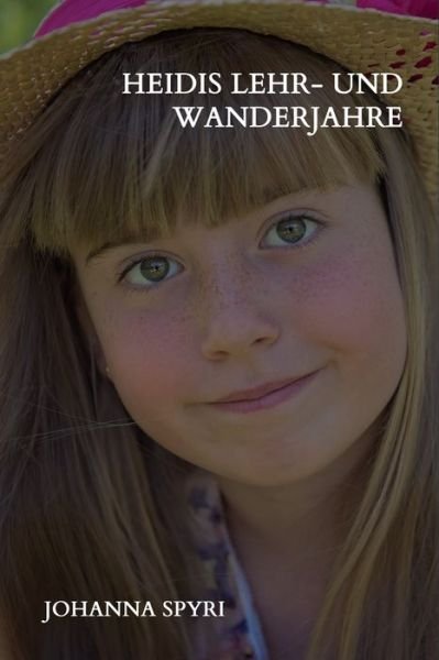 Cover for Johanna Spyri · Heidis Lehr- und Wanderjahre (Pocketbok) (2021)
