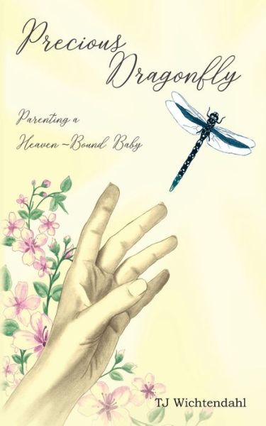 Cover for Tj Wichtendahl · Precious Dragonfly (Paperback Book) (2020)