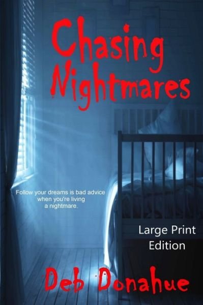 Cover for Deb Donahue · Chasing Nightmares (Pocketbok) (2020)