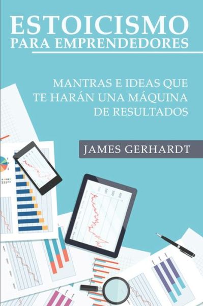 Cover for James Gerhardt · Estoicismo para emprendedores (Paperback Book) (2020)