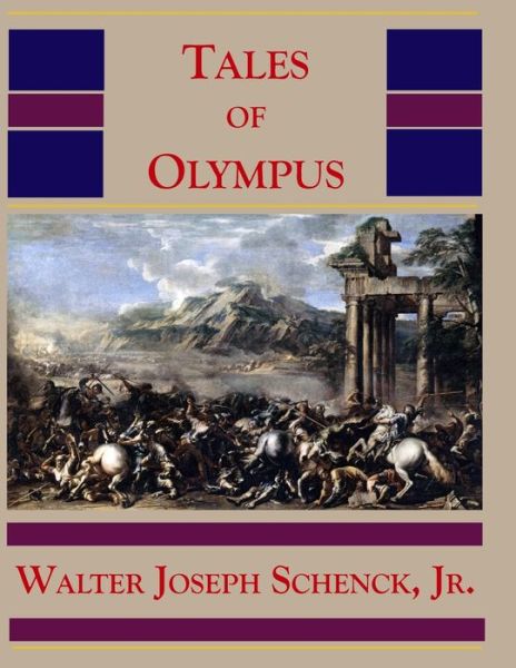 Cover for Jr Walter Joseph Schenck · Tales of Olympus (Paperback Book) (2020)