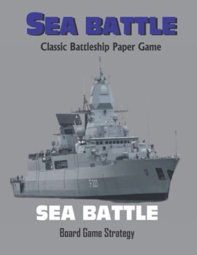 Cover for Satapol Ceo · Classic Battleship Paper Game Sea Battle (Paperback Book) (2020)