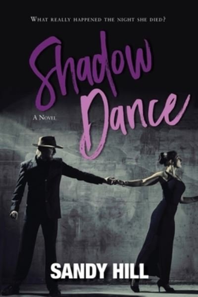 Cover for Sandy Hill · Shadow Dance (Paperback Book) (2020)