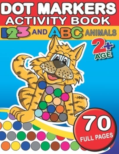 Cover for Kiddie Press · Dot Markers Activity Book 123 And ABC Animals (Paperback Book) (2020)