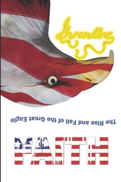 The Rise and Fall of the Great Eagle - Gwandine - Books - Independently Published - 9798693697294 - October 4, 2020
