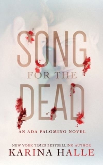 Cover for Karina Halle · Song for the Dead (Taschenbuch) (2021)