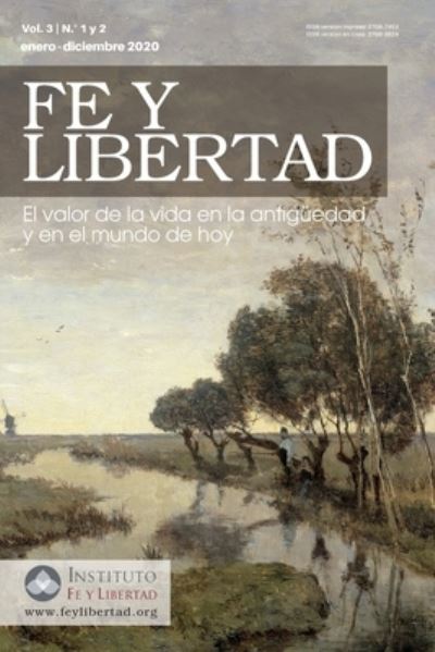 Cover for Moris Polanco Editor · Fe y Libertad, Vol. 3, Nos. 1 y 2: El valor de la vida en la antiguedad y en el mundo de hoy (Paperback Book) (2021)