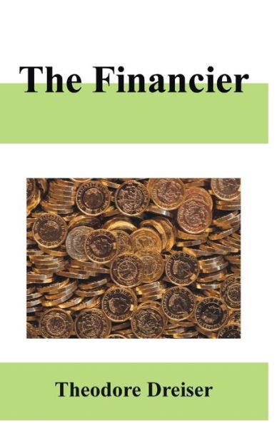 The Financier Illustrated - Theodore Dreiser - Boeken - Independently Published - 9798748124294 - 3 mei 2021