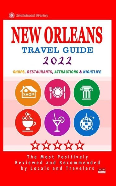 Cover for Charlie W Cornell · New Orleans Travel Guide 2022 (Paperback Book) (2021)