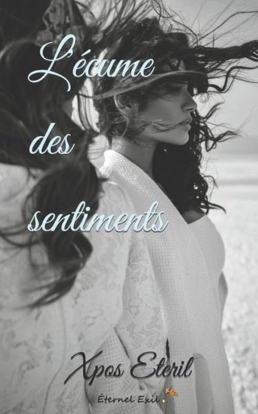 Cover for Xpos Eteril · L'ecume des sentiments (Taschenbuch) (2022)